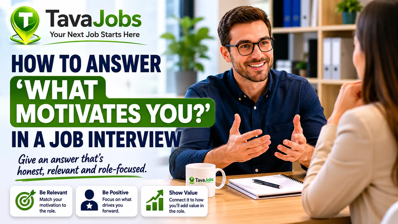 A job candidate explaining what motivates them in an interview, with advice on giving an honest, relevant and role-focused answer.
